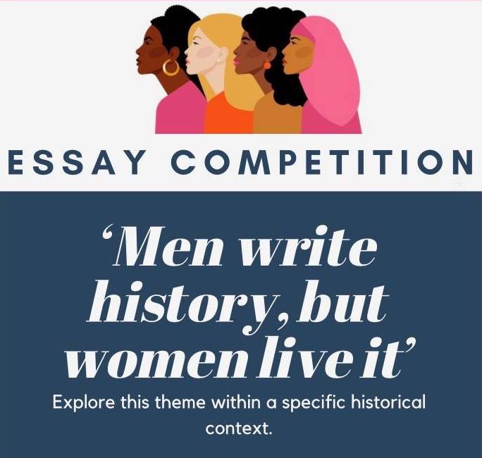 ‘Men write history, but women live it.’: Essay Competition Winner